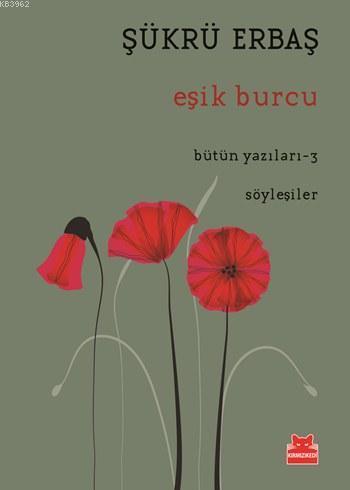 Eşik Burcu-Bütün Yazıları 3