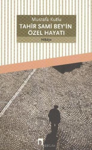 TAHİR SAMİ BEYİN ÖZEL HAYATI