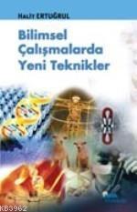 Bilimsel Çalışmalarda Yeni Teknikler