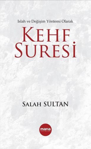 Kehf Suresi; Bir Islah ve Değişim Yöntemi Olarak