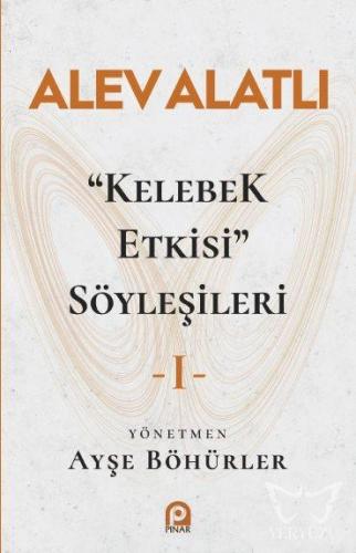 "Kelebek Etkisi" Söyleşileri 1