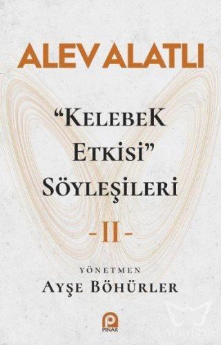 Kelebek Etkisi Söyleşileri - 2