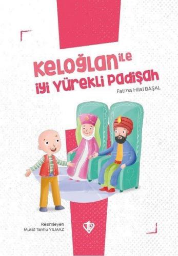 Keloğlan İle İyi Yürekli Padişah