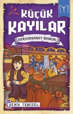 Kervansaray Baskını - Küçük Kayılar