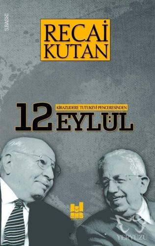 Kirazlıdere Tutukevi Penceresinden 12 Eylül