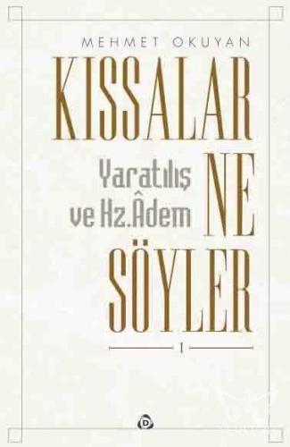 Kıssalar Ne Söyler Yaratılış Ve Hz.adem