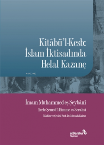 Kitabü'l-kesb: Islam Iktisadında Helal Kazanç