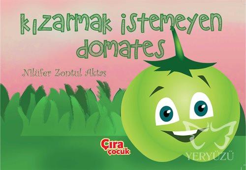 Kızarmak İstemeyen Domates