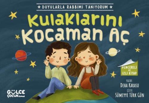 Kulaklarını Kocaman Aç - Duyularla Rabbimi Tanıyorum 1 (Pencereli Kita