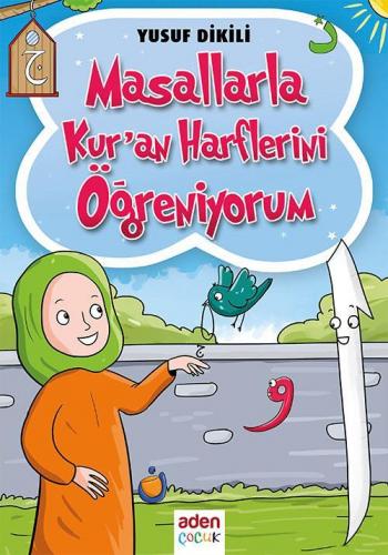 Masallarla Kur'An Harflerini Öğreniyorum