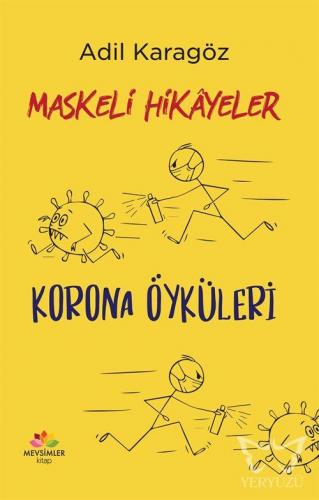 Maskeli Hikayeler - Korona Öyküleri