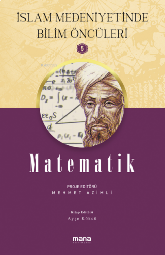 Matematik - İslam Medeniyetinde Bilim Öncüleri 5