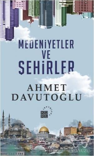 Medeniyetler ve Şehirler