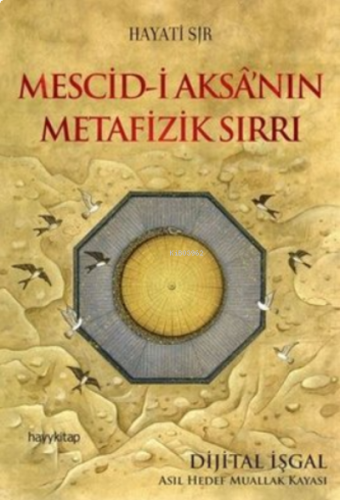 Mescid-i Aksa'nın Metafizik Sırrı