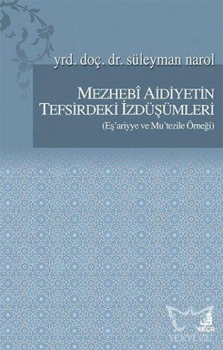 Mezhebi Aidiyetin Tefsirdeki İzdüşümleri