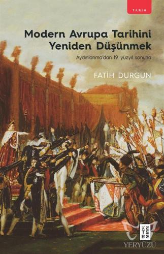 Modern Avrupa Tarihini Yeniden Düşünmek