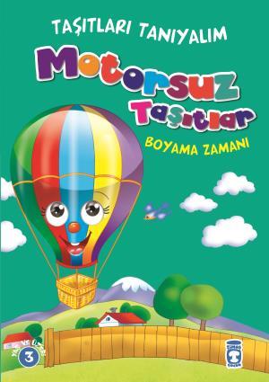 Motorsuz Taşıtlar Boyama Zamanı - Taşıtları Tanıyalım