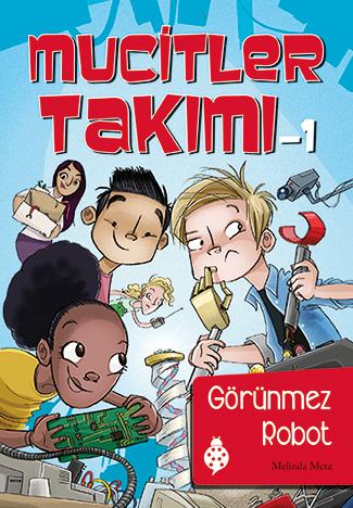 Mucitler Takımı 1 Görünmez Robot