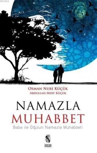 Namazla Muhabbet; Baba İle Oğlun Namazla Muhabbeti