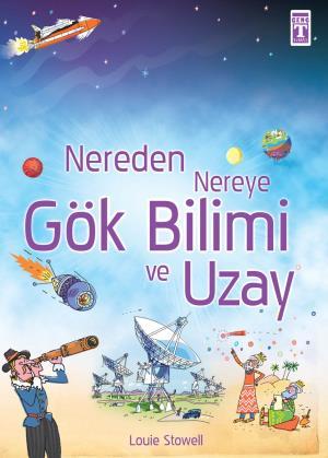 Nereden Nereye Gök Bilimi ve Uzay