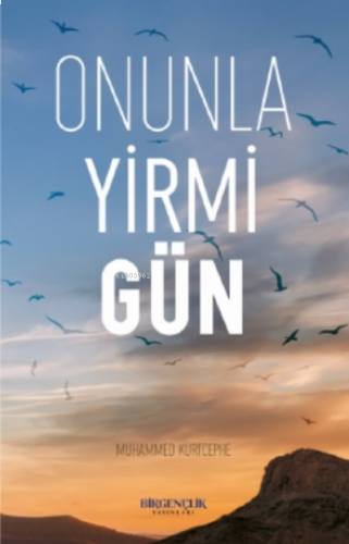 Onunla Yirmi Gün