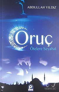 Oruç Ötelere Seyahat