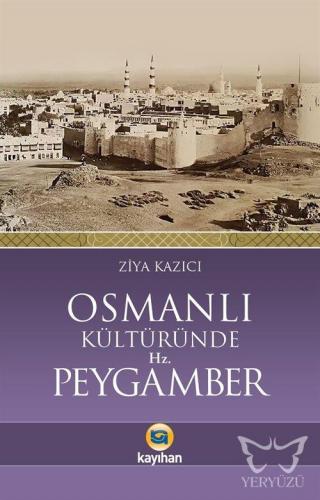 Osmanlı Kültüründe Hz. Peygamber