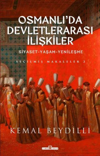 Osmanlıda Devletlerarası İlişkiler-2 (Ciltli)