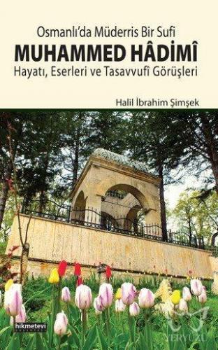 Osmanlı'da Müderris Bir Sufi Muhammed Hâdimî