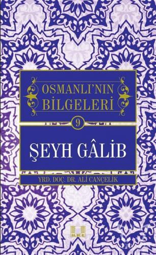 Osmanlı'nın Bilgeleri Şeyh Galib