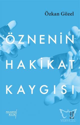 Öznenin Hakikat Kaygısı