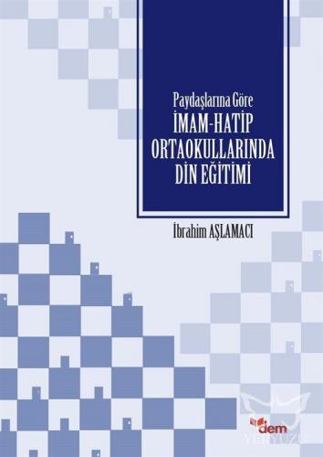 Paydaşlarına Göre İmam Hatip Ortaokullarında Din Eğitimi