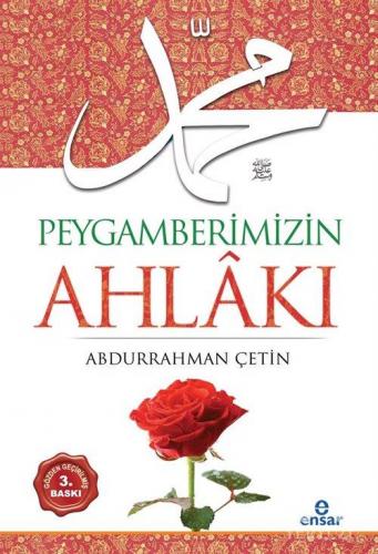 Peygamberimizin Ahlâkı