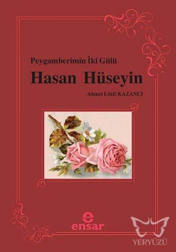 Peygamberimizin İki Gülü Hasan-Hüseyin