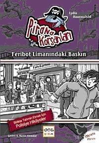 Pirana Korsanları - Feribot Limanınfaki Baskın