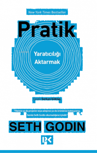 Pratik;Yaratıcılığı Aktarmak