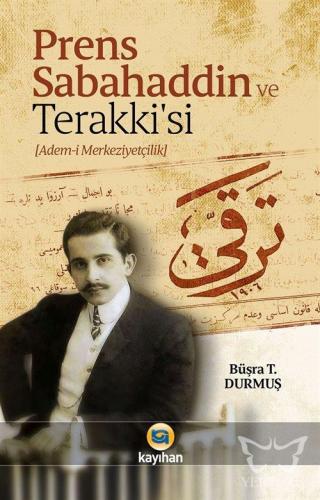 Prens Sabahaddin ve Terakkisi