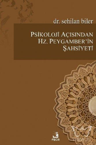 Psikoloji Açısından Hz.Peygamber'in Şahsiyeti