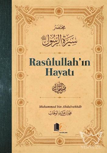 Rasulullah'ın Hayatı