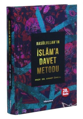 Rasulullah'ın İslam'a Davet Metodu (Ciltli)