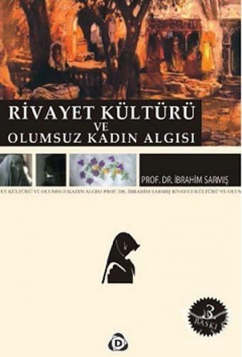 Rivayet Kültürü ve Olumsuz Kadın Algısı