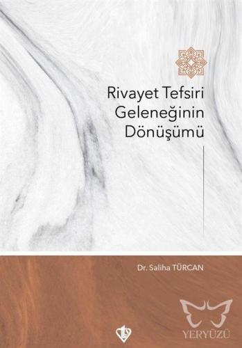 Rivayet Tefsiri Geleneğinin Dönüşümü