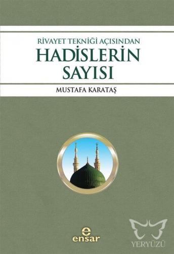 Rivayet Tekniği Açısından Hadislerin Sayısı