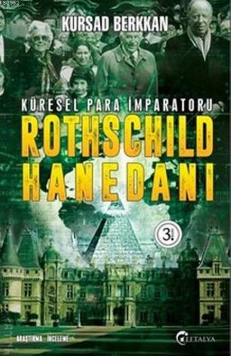 Rothschild Hanedanı; Küresel Para İmparatoru