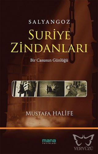 Salyangoz: Suriye Zindanları; Bir Casusun Günlüğü