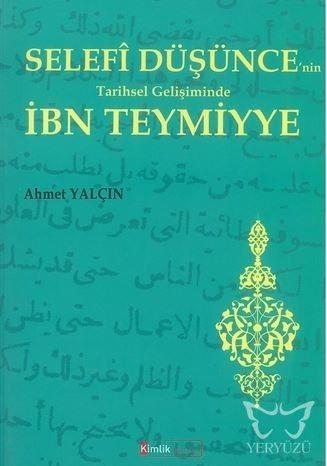 Selefi Düşüncenin Tarihsel Gelişiminde İbn Teymiyye