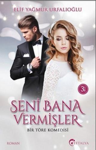 Seni Bana Vermişler; Bir Töre Komedisi