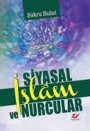 Siyasal İslâm ve Nurcular