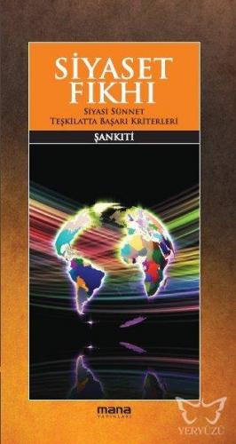 Siyaset Fıkhı Siyasi Sünnet;teşkilatta Başarı Kriterleri