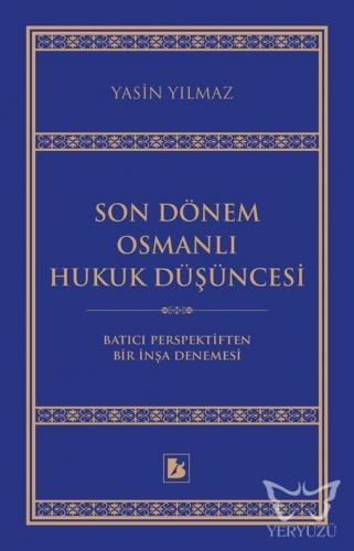 Son Dönem Osmanlı Hukuk Düşüncesi